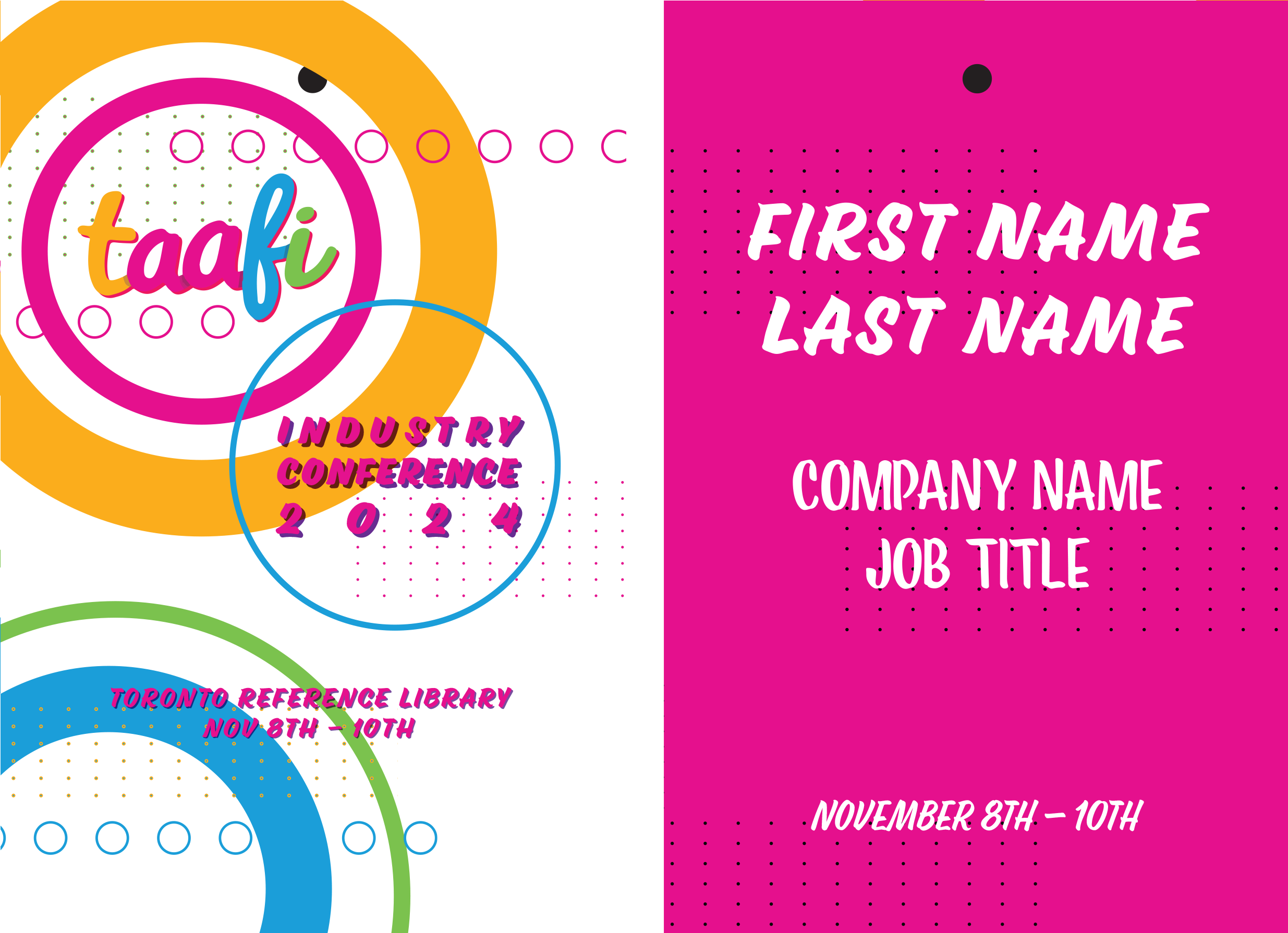 two sides of an event badge. one side has colorful circles, while the other side is a bold pink with white sample text.